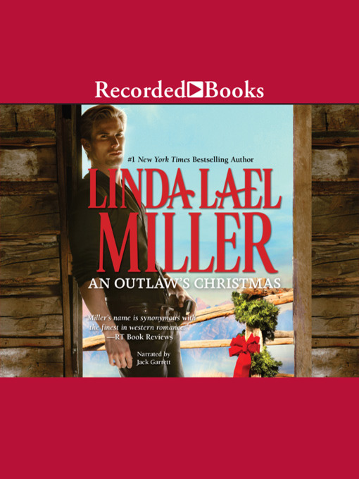 Title details for An Outlaw's Christmas by Linda Lael Miller - Available